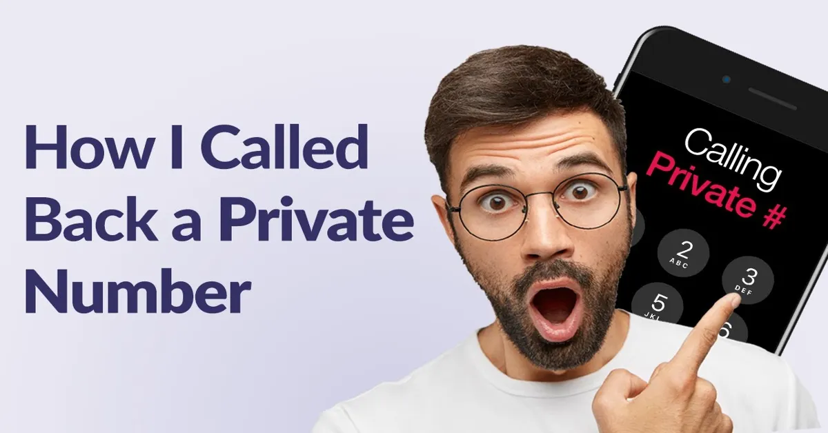 how to find out who called me on private number